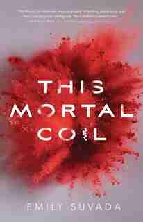This Mortal Coil by Emily Suvada