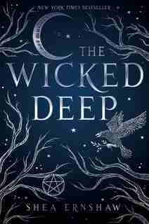 The Wicked Deep by Shea Ernshaw