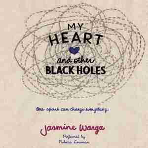 My Heart And Other Black Holes by Jasmine Warga