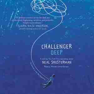 Challenger Deep by Neal Shusterman
