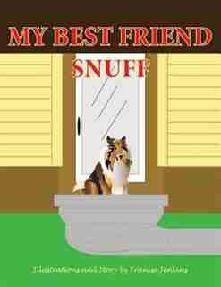 My Best Friend Snuff by Tranise Jenkins