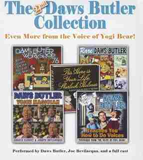 The Second Daws Butler Collection: Even More From The Voice Of Yogi Bear! by Charles Dawson Butler