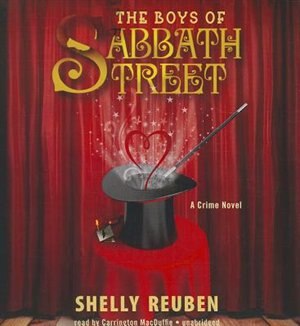 The Boys Of Sabbath Street: A Crime Novel by Shelly Reuben