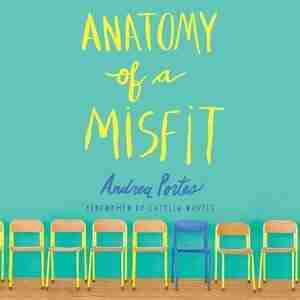 Anatomy Of A Misfit de Andrea Portes