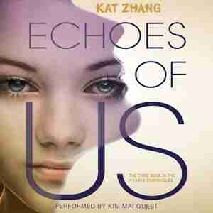 Echoes Of Us by Kat Zhang