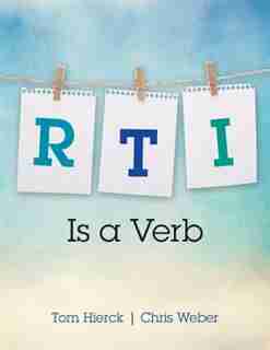 Rti Is A Verb by Tom Hierck