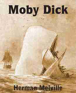 Moby Dick or The Whale by Herman Melville