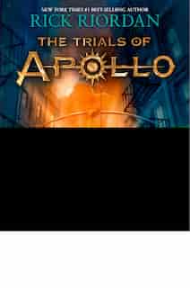 Trials Of Apollo, The Book One The Hidden Oracle (trials Of Apollo, The Book One) by Rick Riordan