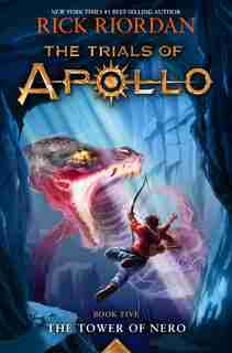The Tower Of Nero (trials Of Apollo, The Book Five) by Rick Riordan