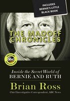 The Madoff Chronicles (inside The Secret World Of Bernie And Ruth)