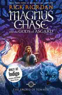 Magnus Chase And The Gods Of Asgard, Book 1 The Sword Of Summer (indigo Exclusive Edition Customer Specific) by Rick Riordan