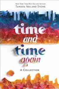 Time And Time Again by Tamara Ireland Stone