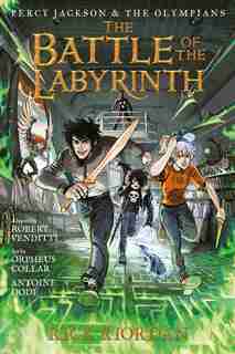 Percy Jackson And The Olympians The Battle Of The Labyrinth: The Graphic Novel (percy Jackson And The Olympians) by Rick Riordan