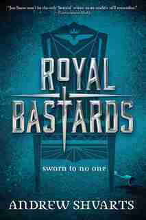 Royal Bastards by Andrew Shvarts