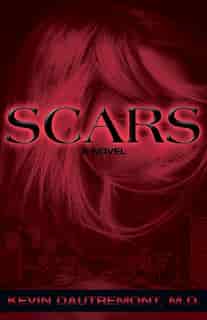 Scars by Kevin Dautremont