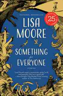 Something For Everyone by Lisa Moore