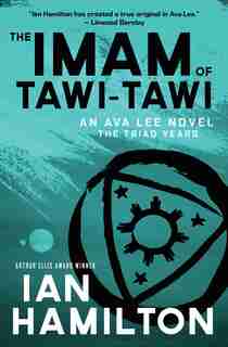 The Imam of Tawi-Tawi: An Ava Lee Novel: Book 10 by Ian Hamilton