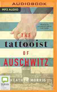 The Tattooist Of Auschwitz by Heather Morris