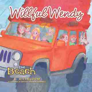 Willful Wendy: The Beach by S. Hillbloom