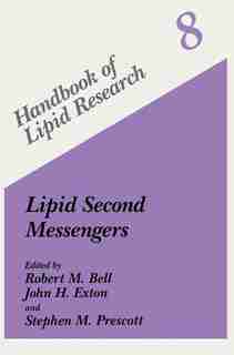 Lipid Second Messengers by Robert M. Bell