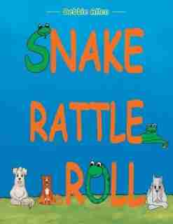 Snake Rattle and Roll by Debbie Allen