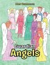 Guardian Angels, Book by Mary Schomberger (Paperback)  www.chapters