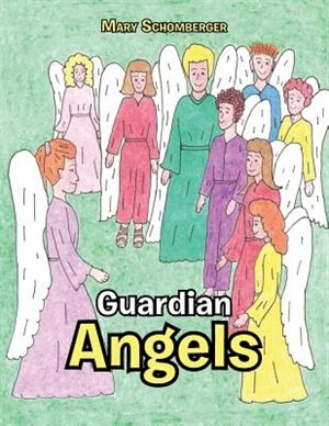 Guardian Angels, Book by Mary Schomberger (Paperback)  www.chapters