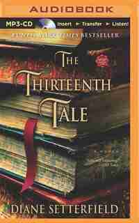 The Thirteenth Tale: A Novel by Diane Setterfield