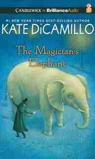 The Magician's Elephant by Kate Dicamillo