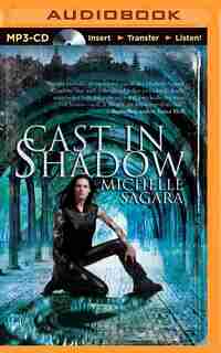 Cast in Shadow by Michelle Sagara