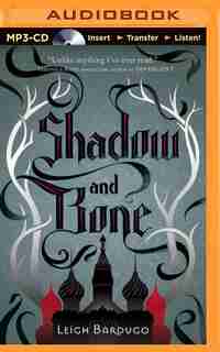 Shadow and Bone by Leigh Bardugo