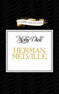 Moby Dick by Herman Melville