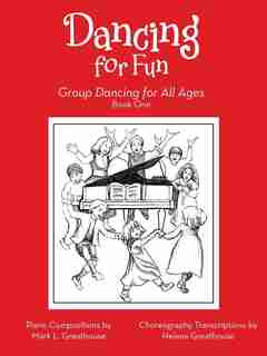 Dancing for Fun: Group Dancing for All Ages by Mark L.