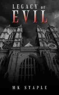 Legacy of Evil by Mk Staple