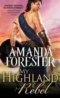 My Highland Rebel by Amanda Forester