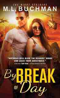 By Break Of Day by M. L. Buchman