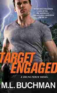 Target Engaged by M. L. Buchman