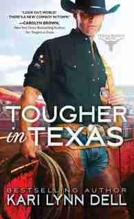 Tougher In Texas by Kari Lynn Dell