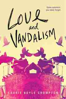 Love And Vandalism by Laurie Boyle Crompton