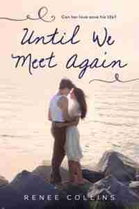Until We Meet Again by Renee Collins