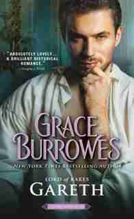 Gareth: Lord Of Rakes by Grace Burrowes