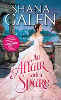 An Affair With A Spare by Shana Galen
