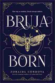 Bruja Born by Zoraida Ca Rdova