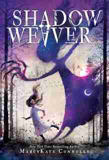 Shadow Weaver by Marcykate Connolly