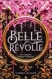 Belle Revolte by Linsey Miller