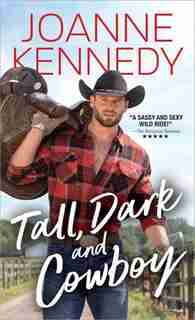 Tall, Dark And Cowboy by Joanne Kennedy