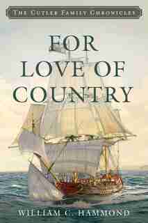 For Love Of Country by William C. Hammond