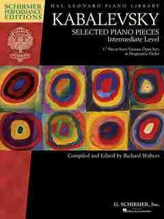 Dmitri Kabalevsky - Selected Piano Pieces: Intermediate Level by Richard Walters