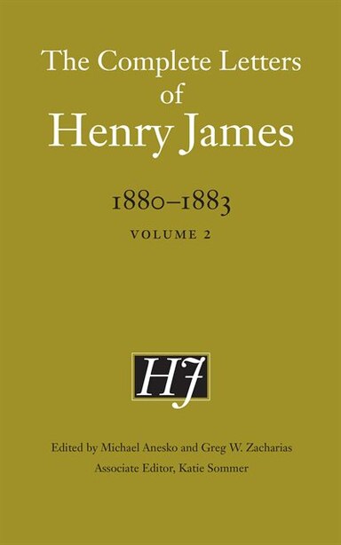 The Complete Letters of Henry James, 1880-1883: Volume 2 by HENRY JAMES