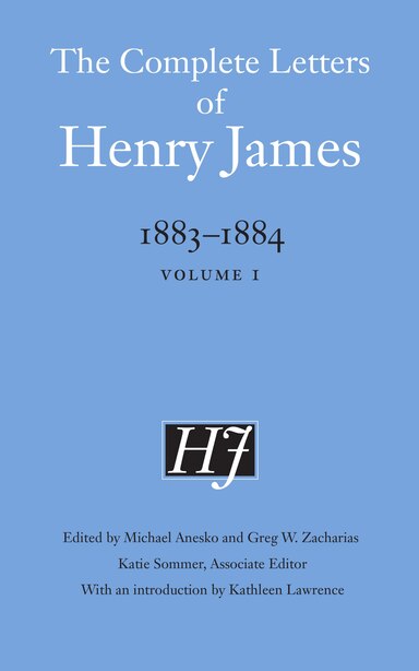 The Complete Letters of Henry James, 1883-1884: Volume 1 by HENRY JAMES
